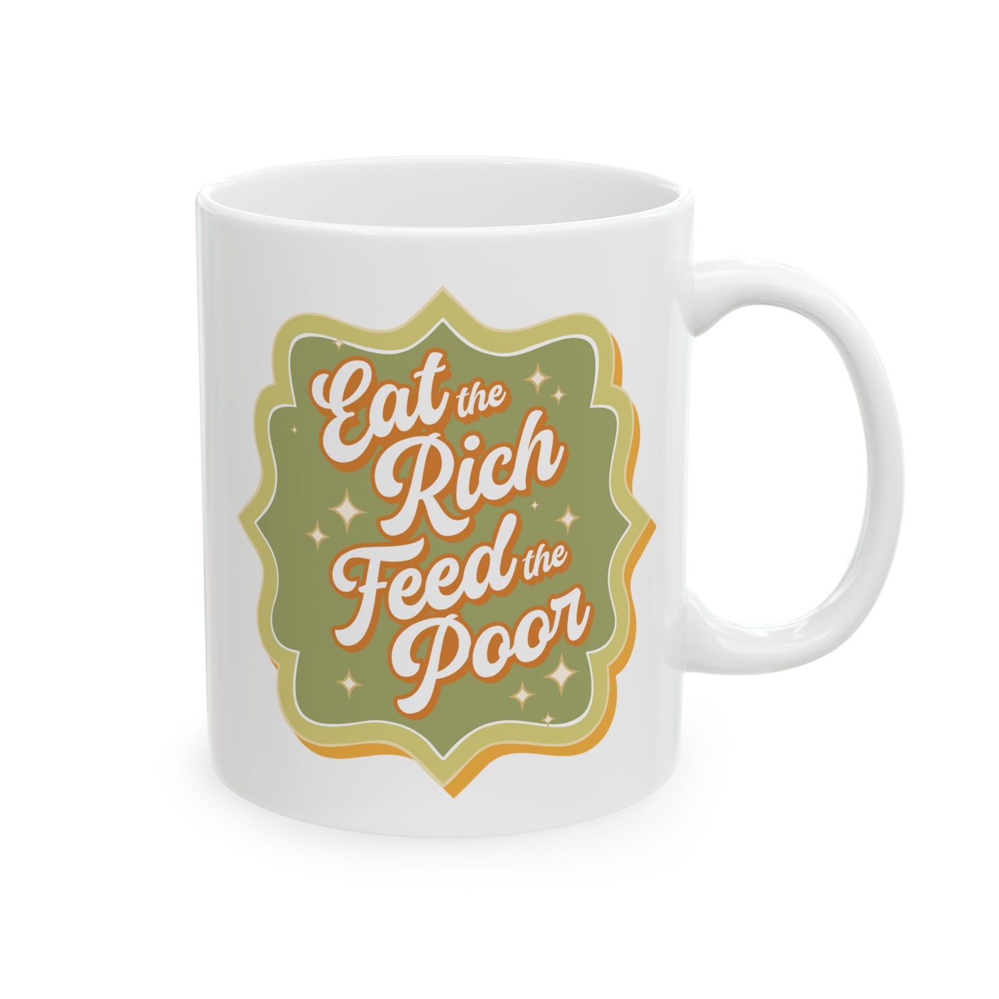 Eat The Rich Feed The Poor Ceramic Coffee Mug 11 Oz White Retro Style Coffee Tea Cup White Ceramic Kitchen Decor