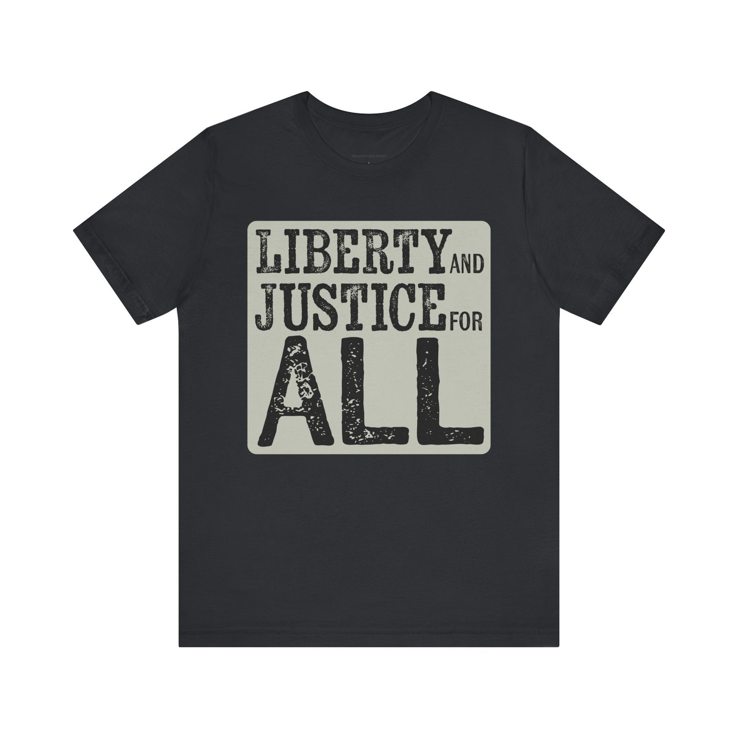 Liberty and Justice for All T-shirt Unisex Political Tee, Patriotic Protest, American Freedom Tshirt, Equality Rights Activist Top