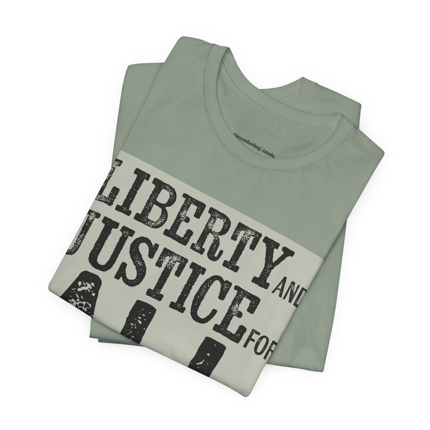 Liberty and Justice for All T-shirt Unisex Political Tee, Patriotic Protest, American Freedom Tshirt, Equality Rights Activist Top