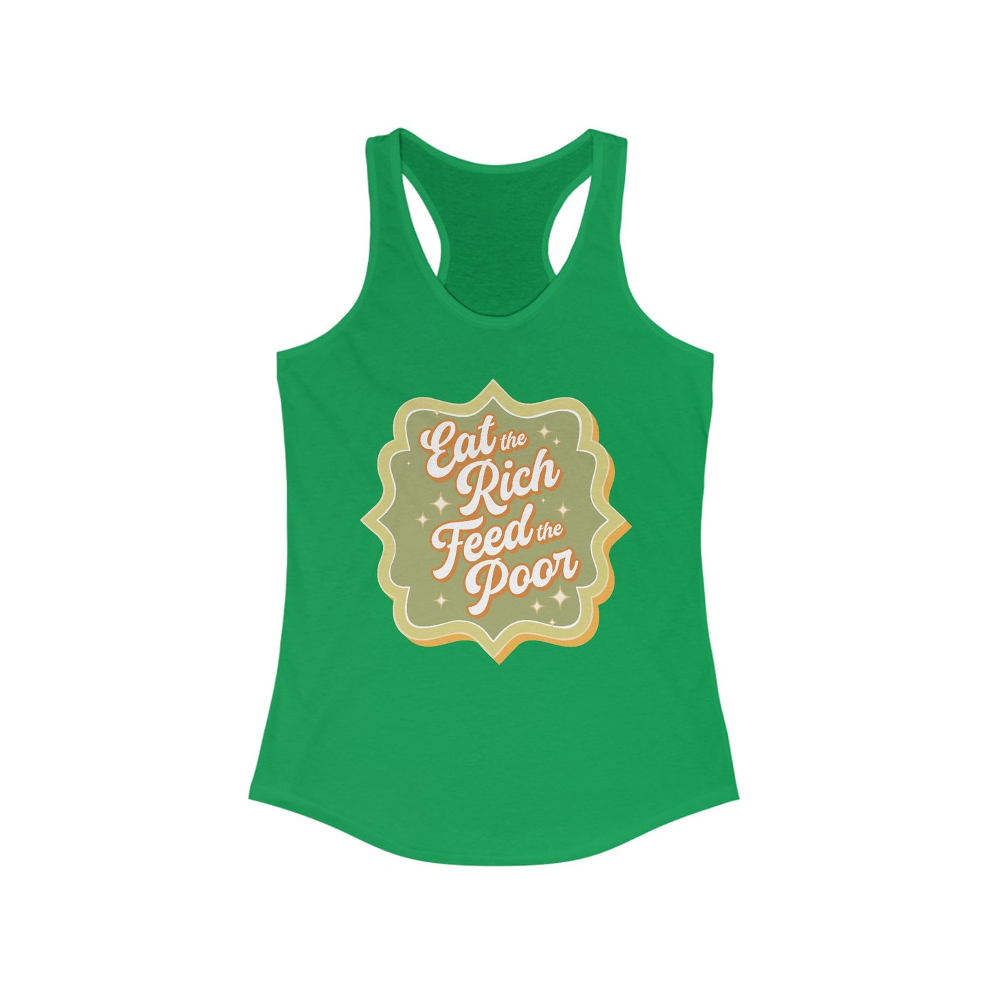 Eat The Rich Feed The Poor Retro Women's Racerback Tank - Ladies Sleeveless Shirt With 1970s Style Eat The Rich Print