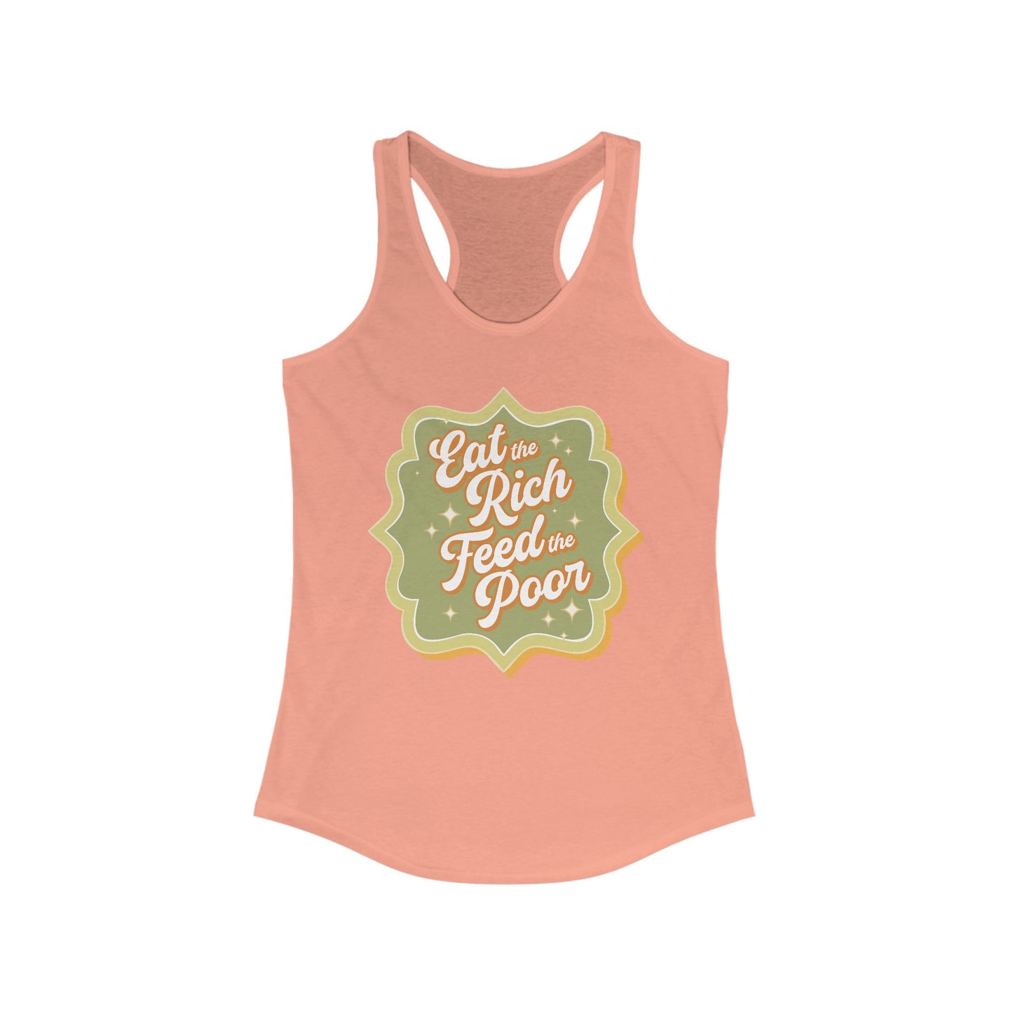 Eat The Rich Feed The Poor Retro Women's Racerback Tank - Ladies Sleeveless Shirt With 1970s Style Eat The Rich Print