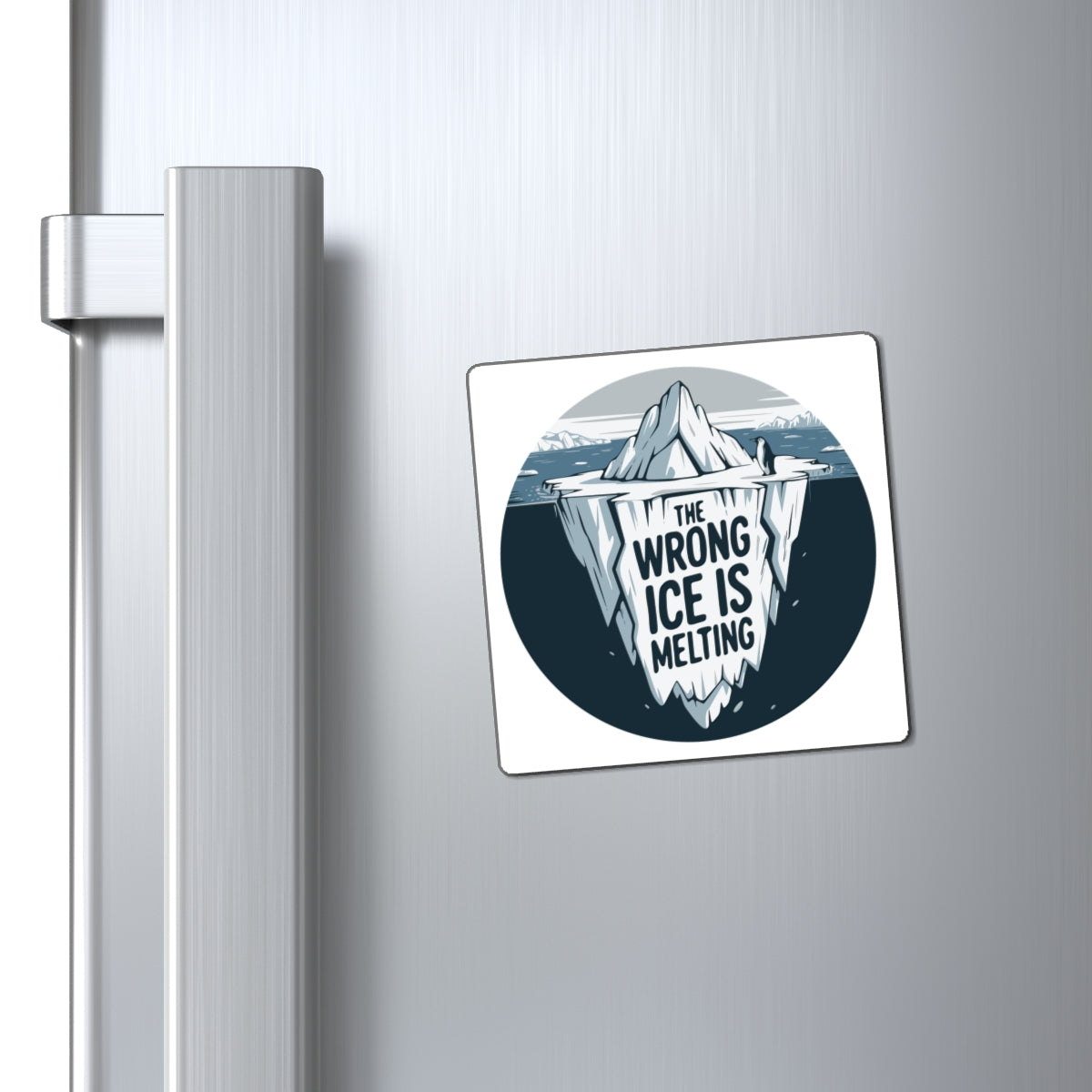 The Wrong ICE is Melting Magnet, Funny Political Magnets, Leftist Liberal, Abolish ICE, Climate Change Activist Car or Fridge Decor Gifts
