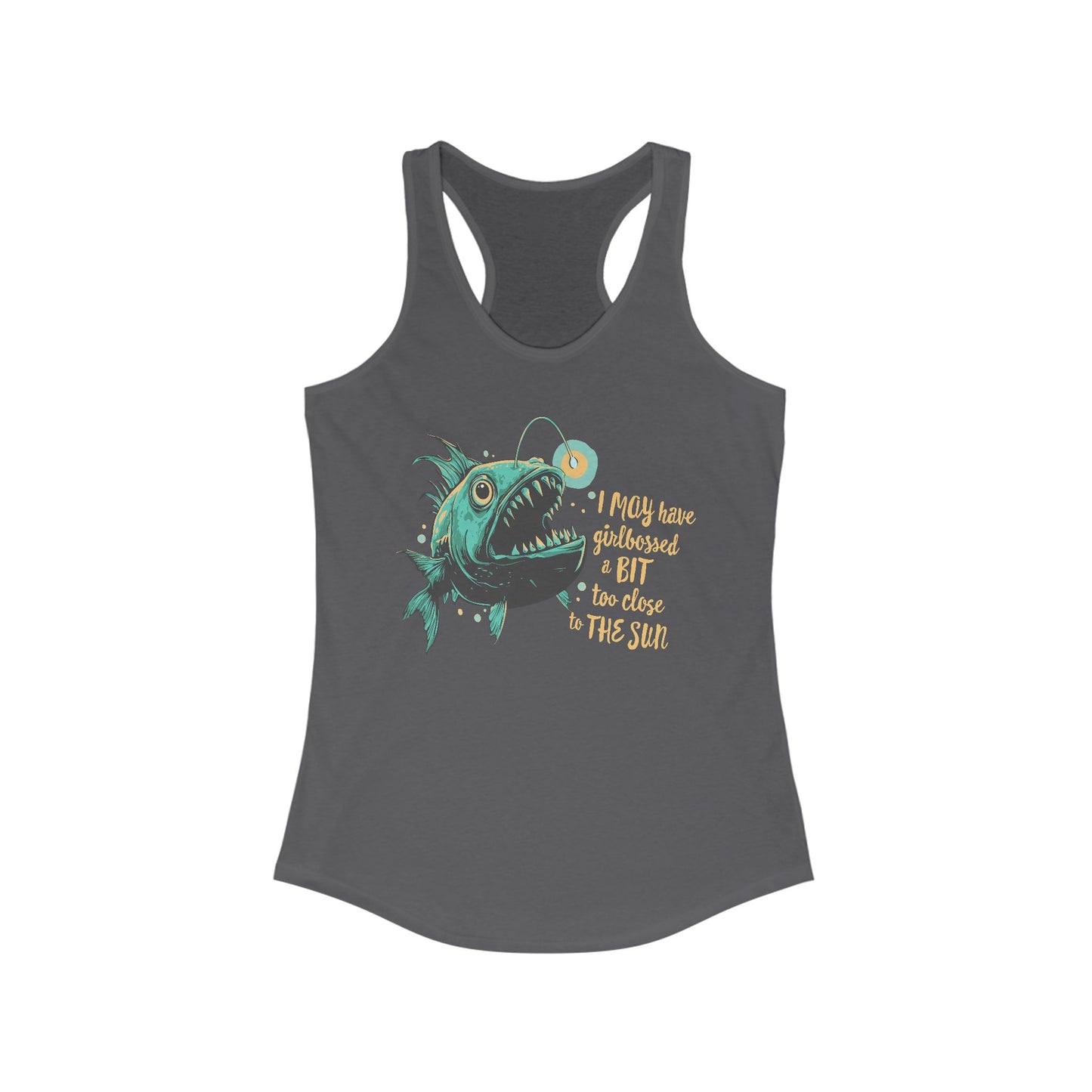 Deep Sea Anglerfish Girlbossed Too Close To The Sun Racerback Tank Top, Angler Fish Lure Glow Graphic Sleeveless Shirt Ocean Creatures