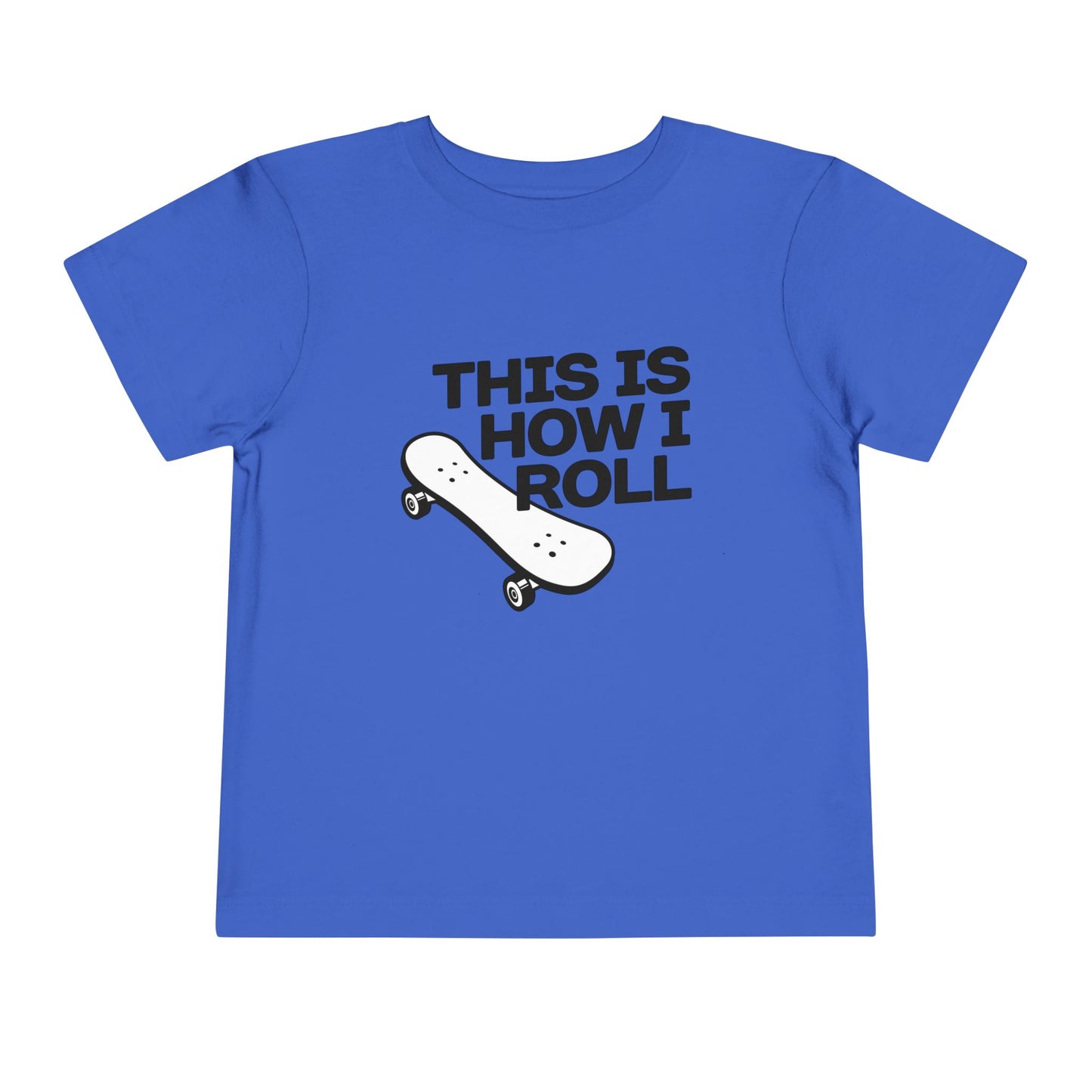 This Is How I Roll Skateboard Skater Toddler T-shirt Short Sleeve Tee With Skater Design