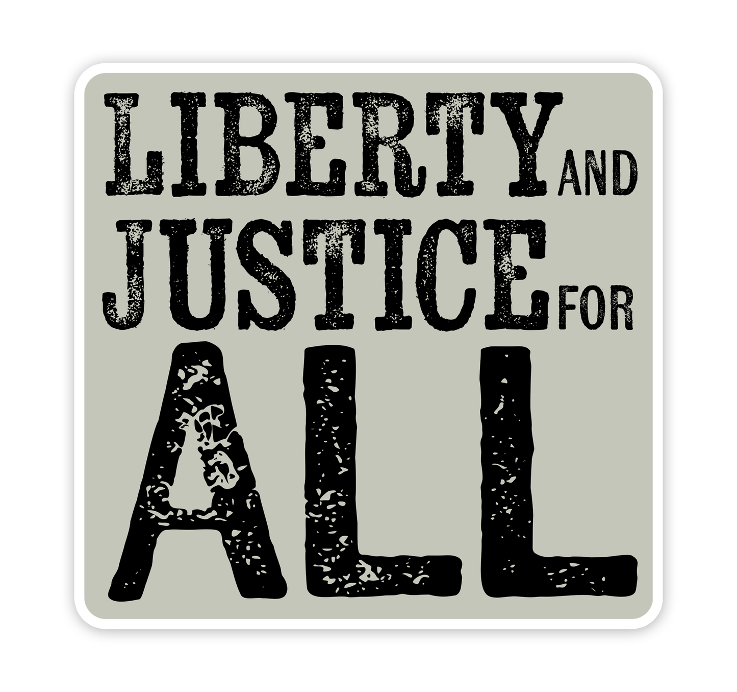 Liberty And Justice For All Vinyl Sticker 3" - Political Vinyl Decal Stickers Waterproof Decals, Human Rights, Social Justice, Protest
