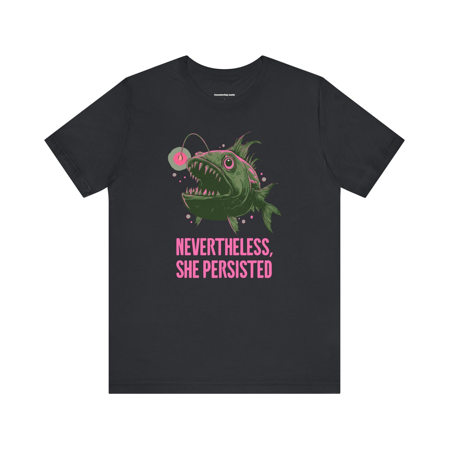 Deep Sea Anglerfish Nevertheless She Persisted T-shirt, Angler Fish Lure Glow Graphic Tee Ocean Aquatic Creatures