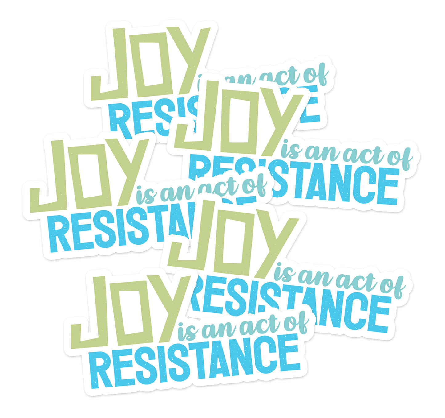 Joy Is An Act Of Resistance Vinyl Sticker - 3.5" Decals for Equal Rights, Activism, Protests, & Revolution Waterproof Outdoor Stickers