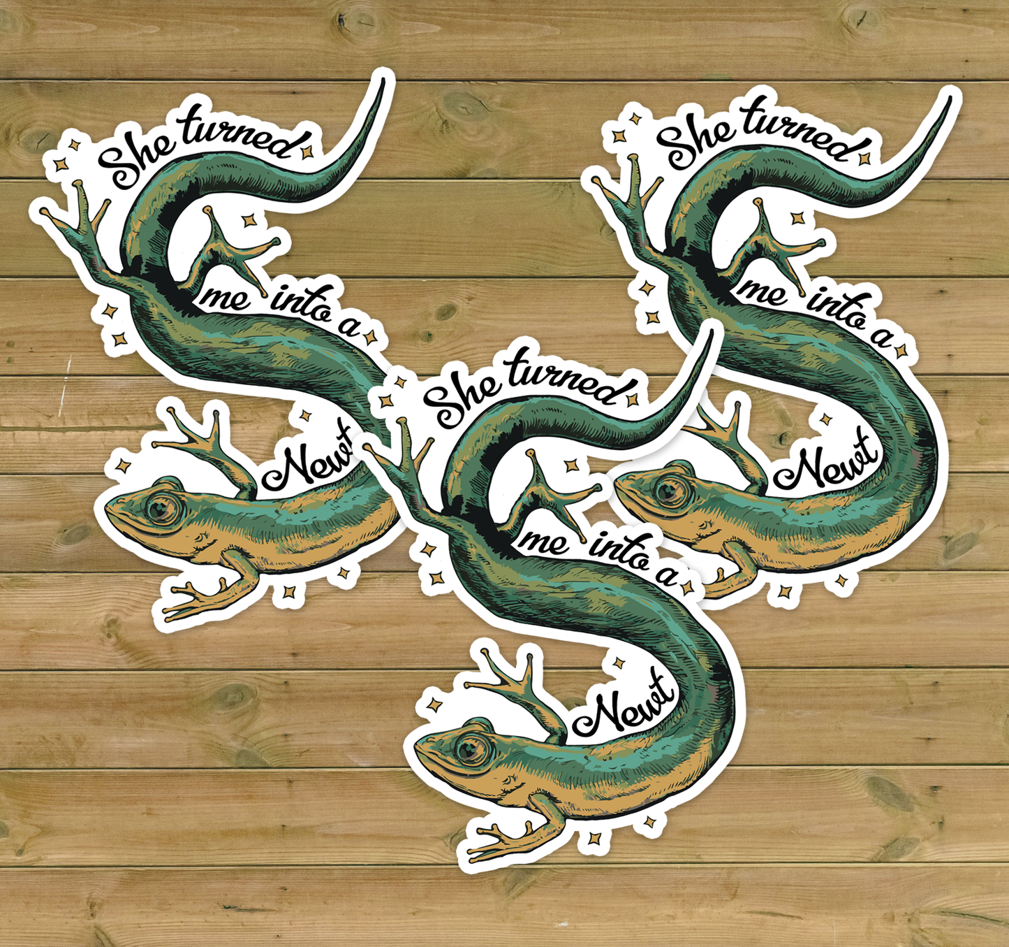 She Turned Me Into A Newt Sticker - Waterproof, Fade-Resistant Decal Stickers