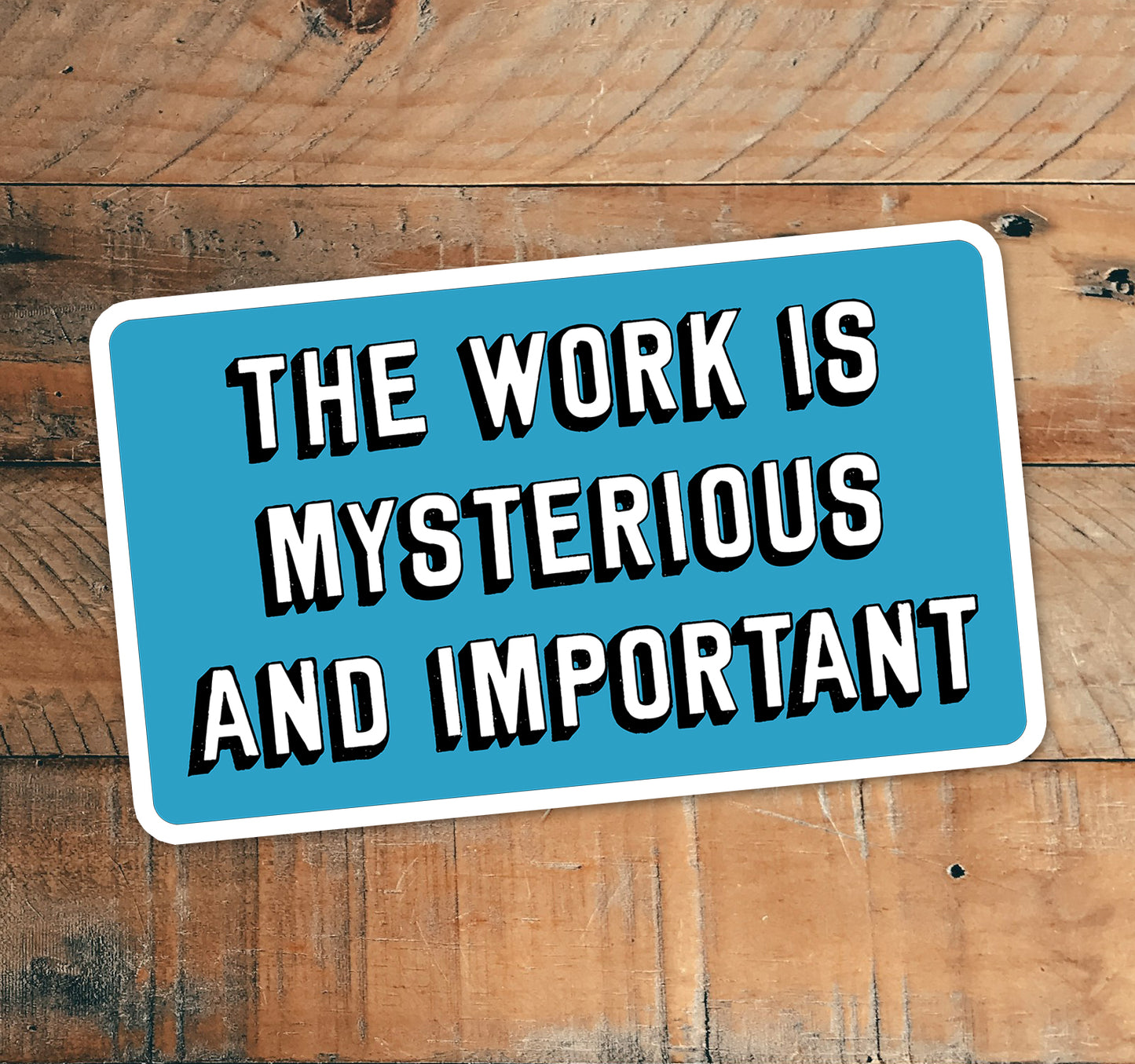 The Work is Mysterious and Important Sticker - Waterproof, Fade-Resistant Funny Vinyl Decal Stickers for Severance Fans