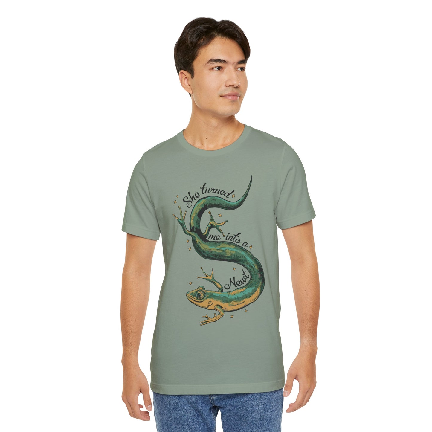 She Turned Me Into A Newt T-shirt Unisex Jersey Short Sleeve Tee Mens Womens Shirt with Newt Design