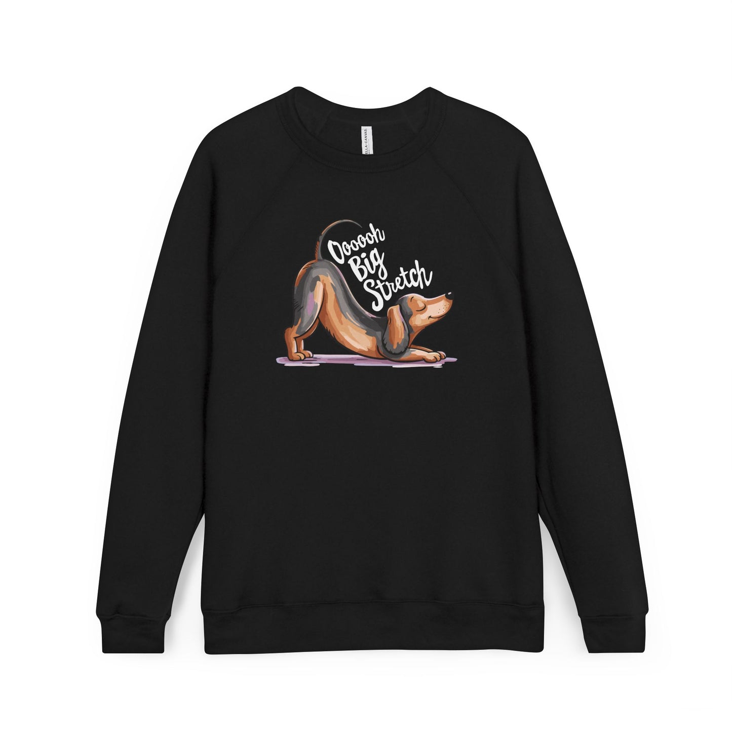 Ooohh Big Stretch Dachshund Wiener Dog Yoga Pose Sweatshirt | Raglan Fleece Sweatshirts, Long Sleeve Cozy Apparel