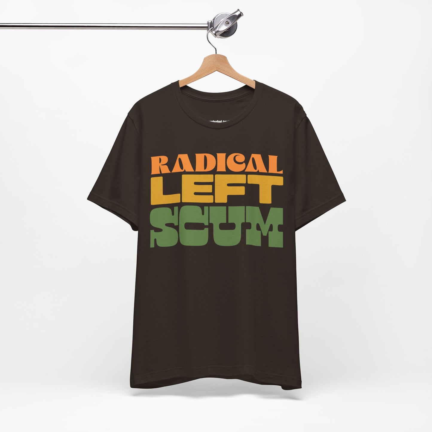 Radical Left Scum T-Shirt | Political Humor Statement Retro Block Letter Tee, Leftist Liberal Graphic Tees, Anti-Trump Shirts