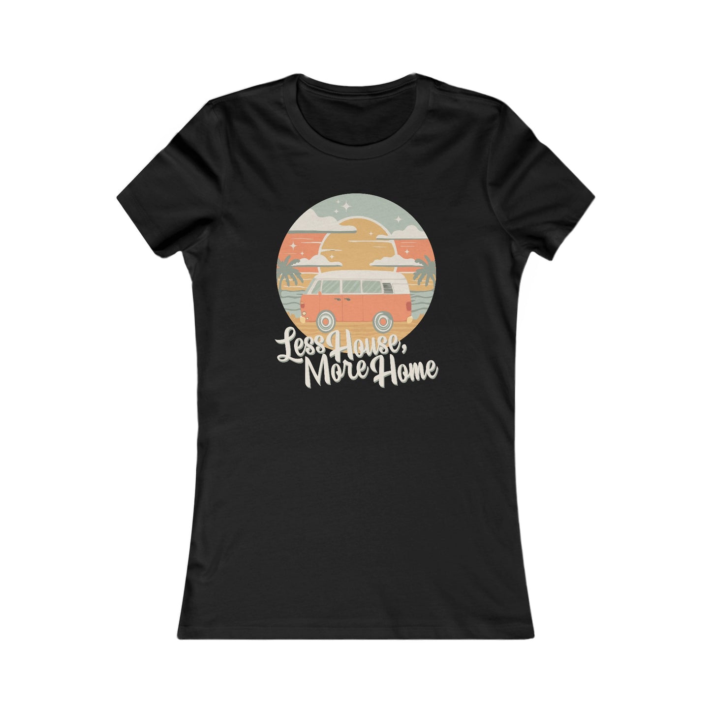 Less House, More Home Tiny Living Vanlife Nomad Vintage Camper Van Women's Fitted T-shirt Ladies Cotton Tee