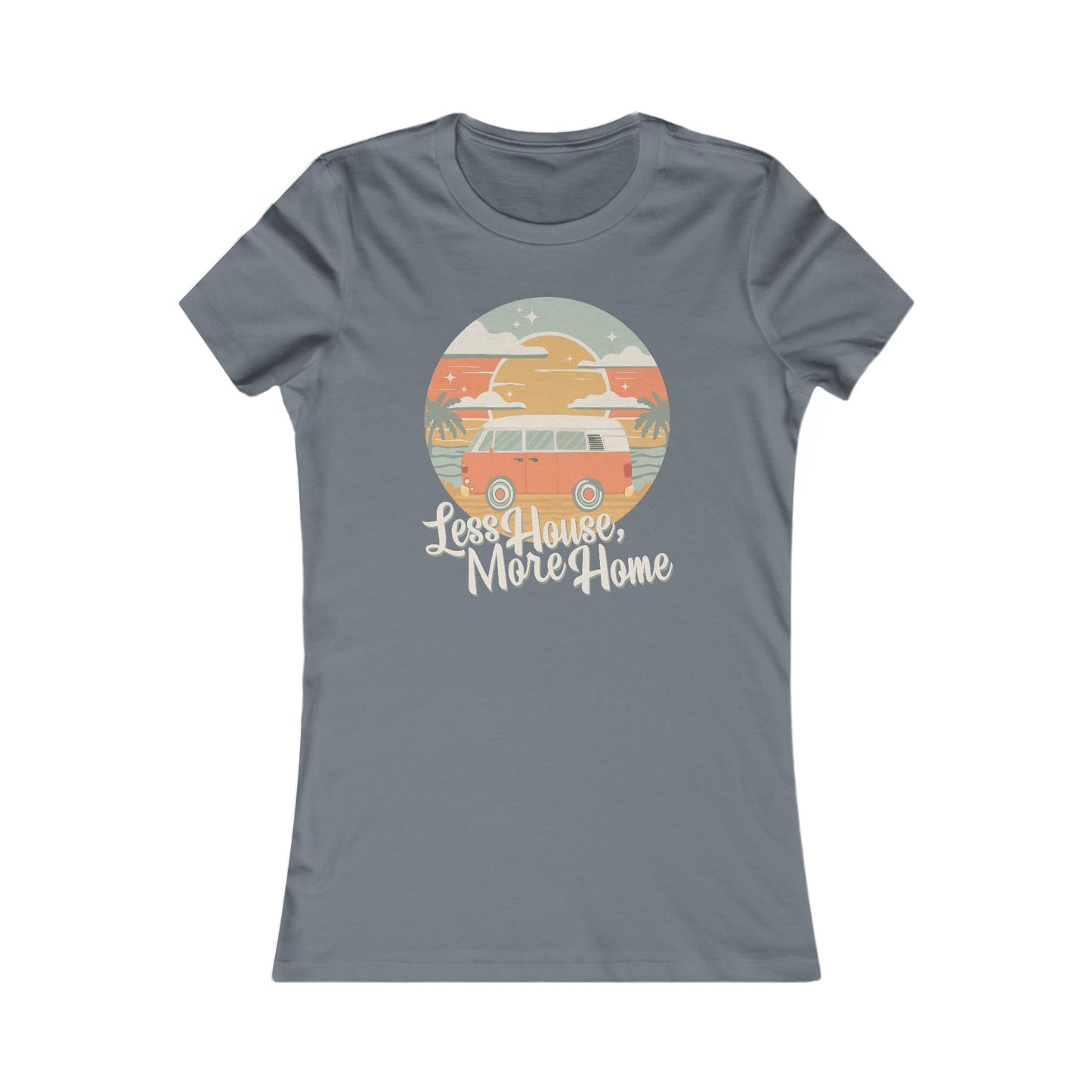 Less House, More Home Tiny Living Vanlife Nomad Vintage Camper Van Women's Fitted T-shirt Ladies Cotton Tee