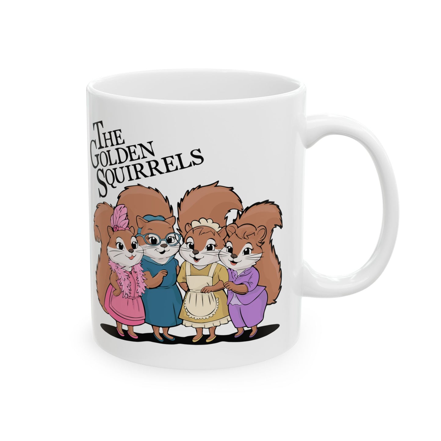 The Golden Squirrels Ceramic Coffee Mug 11oz, Funny Golden Girls Squirrel Mugs, Kitchen Drinkware Gifts for Her