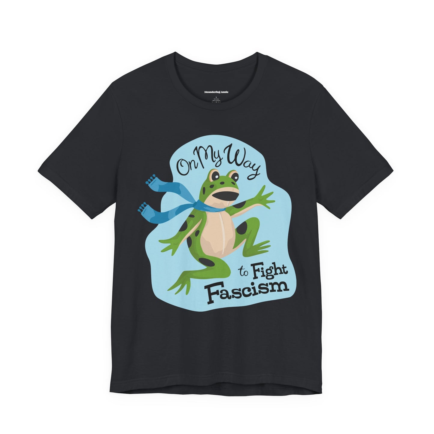Protest Frogs Activist Tee - Frog Inflatable Costume T-Shirt, On My Way to Fight Fascism Political Humor Tees, Anti-Fascist Shirts