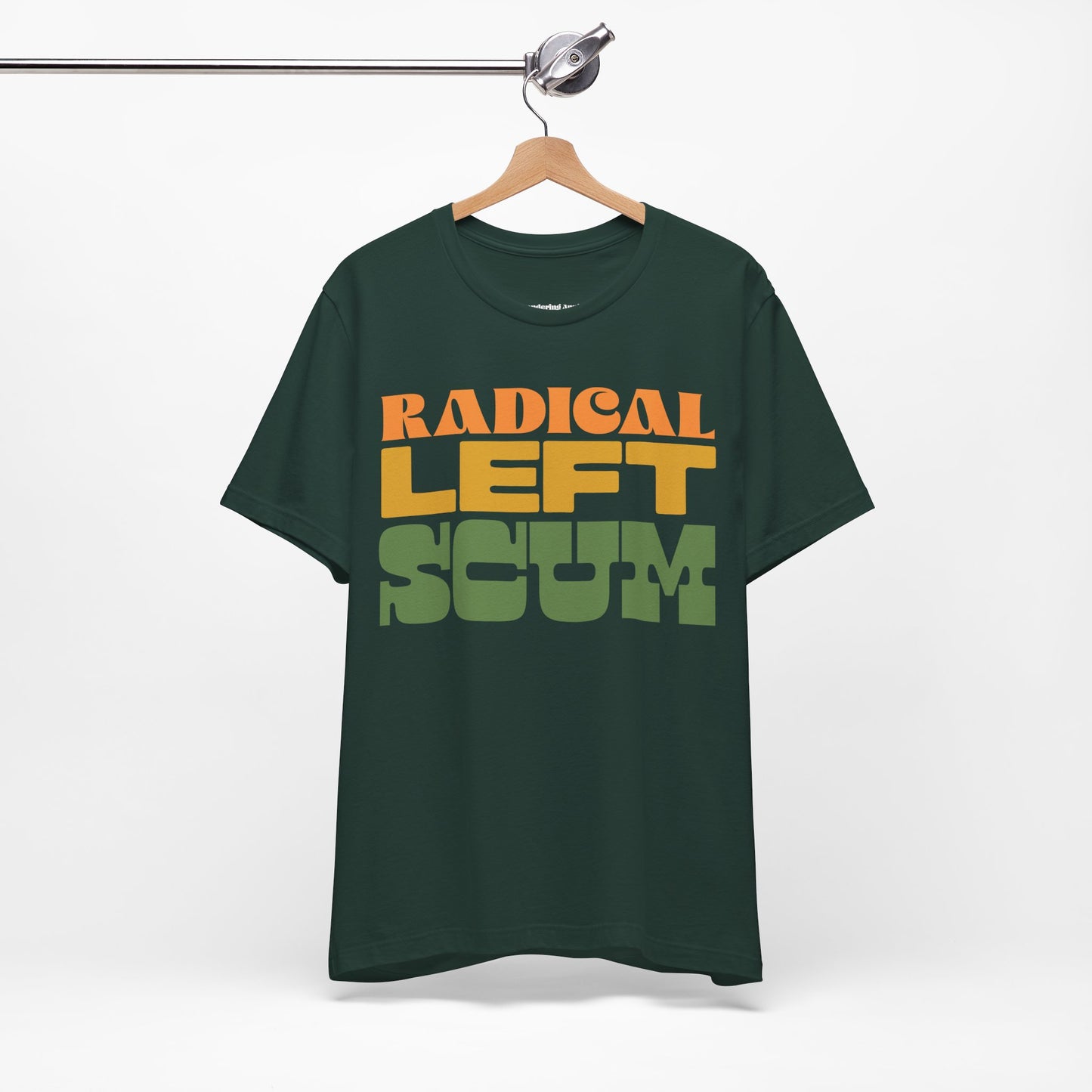 Radical Left Scum T-Shirt | Political Humor Statement Retro Block Letter Tee, Leftist Liberal Graphic Tees, Anti-Trump Shirts