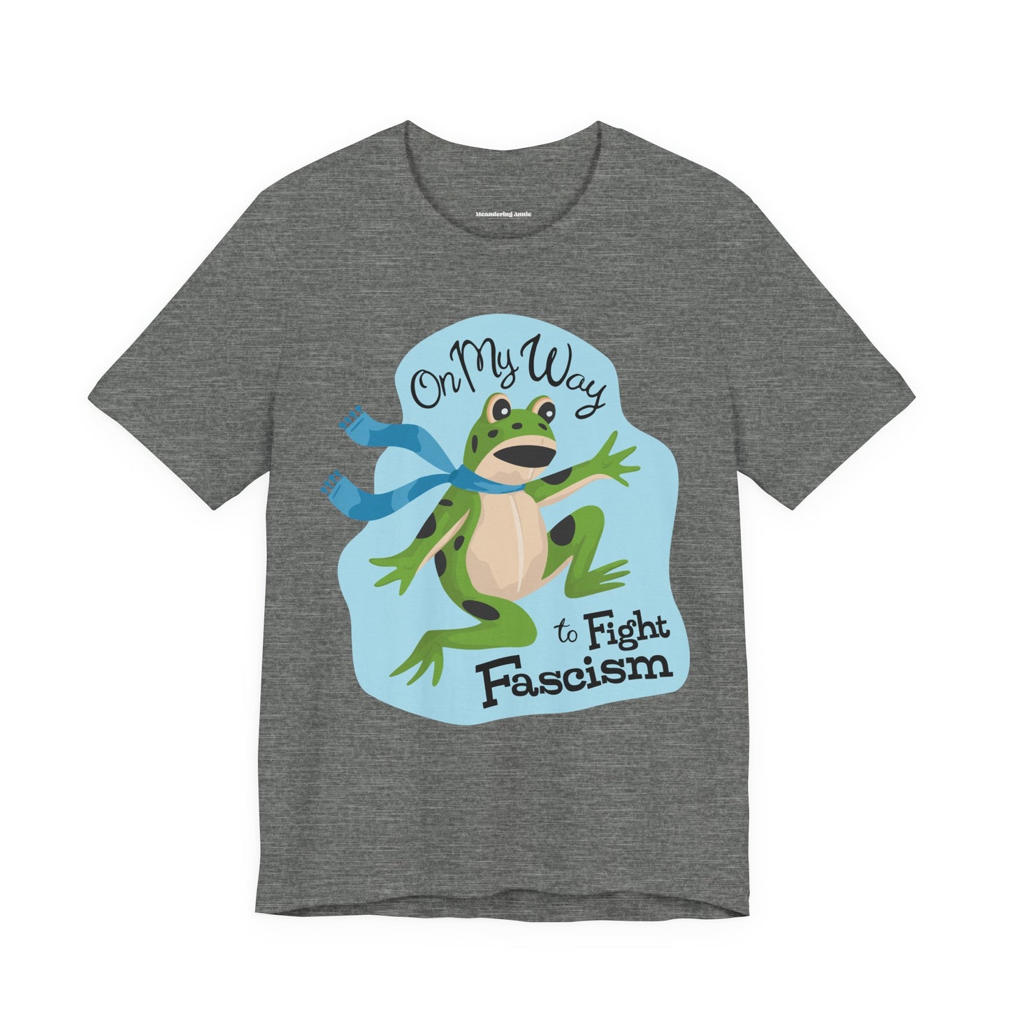 Protest Frogs Activist Tee - Frog Inflatable Costume T-Shirt, On My Way to Fight Fascism Political Humor Tees, Anti-Fascist Shirts