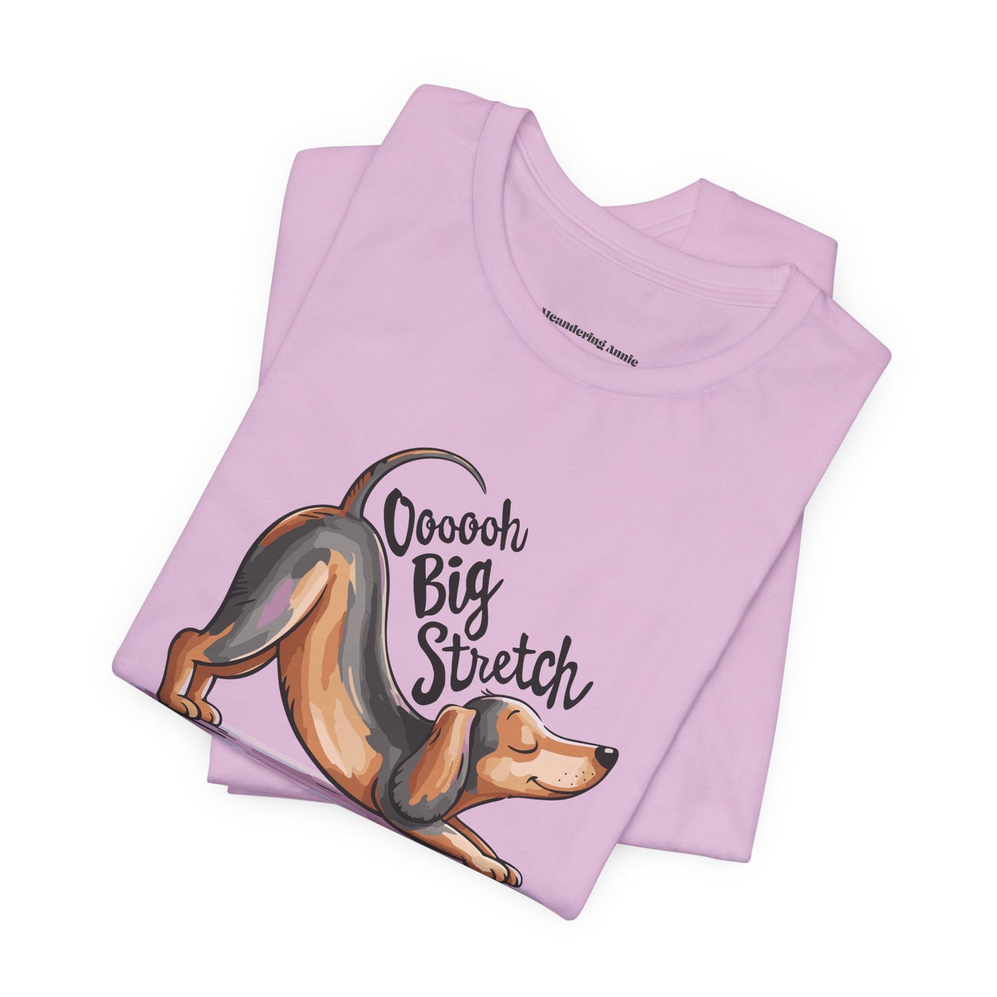 "Ooooh Big Stretch" T-shirt - Cute Stretching Dachshund Yoga Dog Tee, Funny Wiener Dogs Shirts