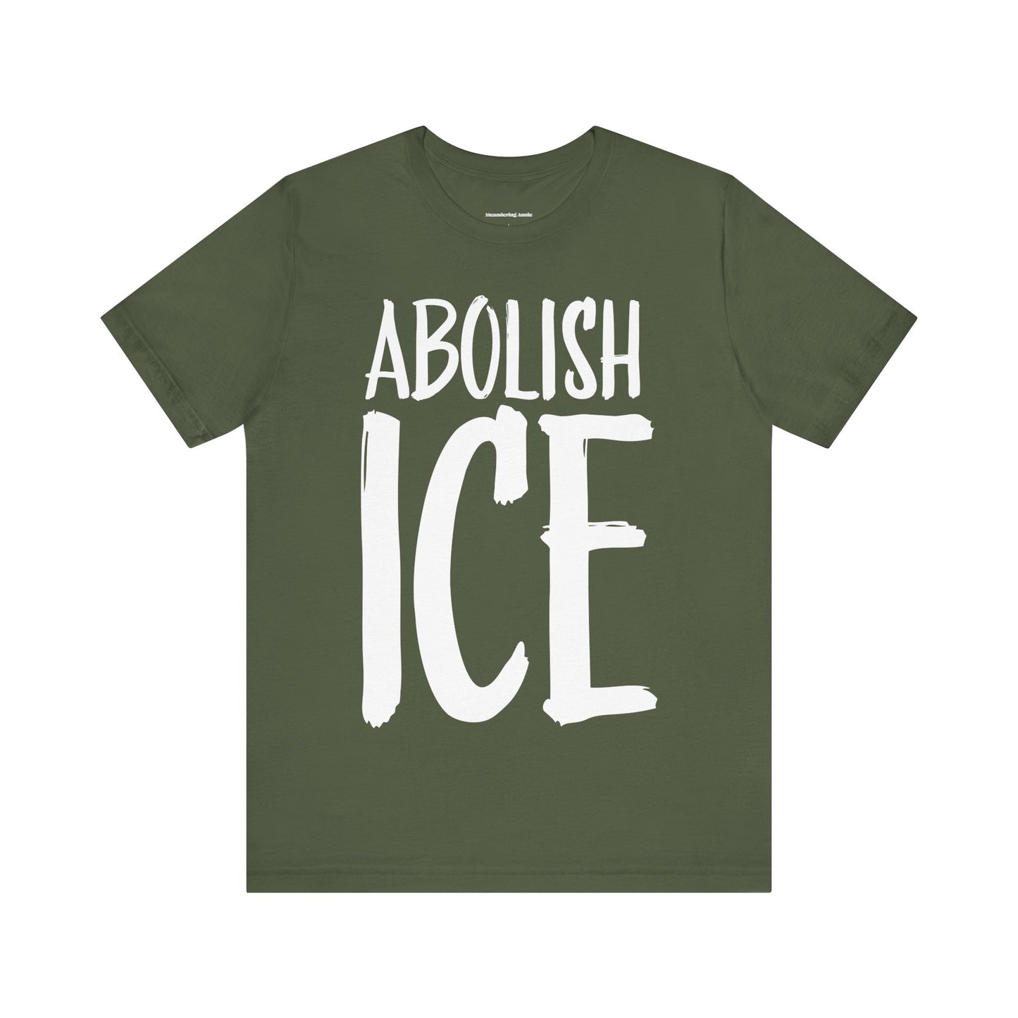 Activist Unisex Tee - Abolish ICE Statement T-Shirt, Protest Wear, Political Apparel, Leftist Liberal Social Justice Clothing
