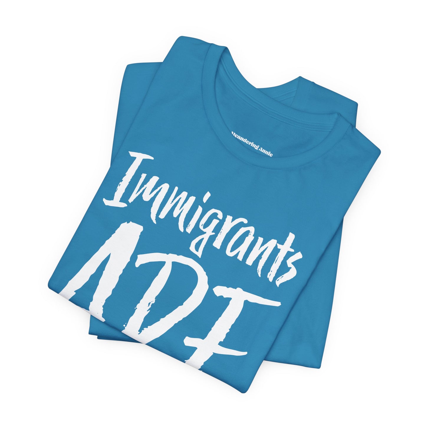 Immigrants ARE America T-shirt, Political Tee, Leftist Liberal Shirts, Abolish ICE, Human Rights Activist Unisex Short Sleeve Top