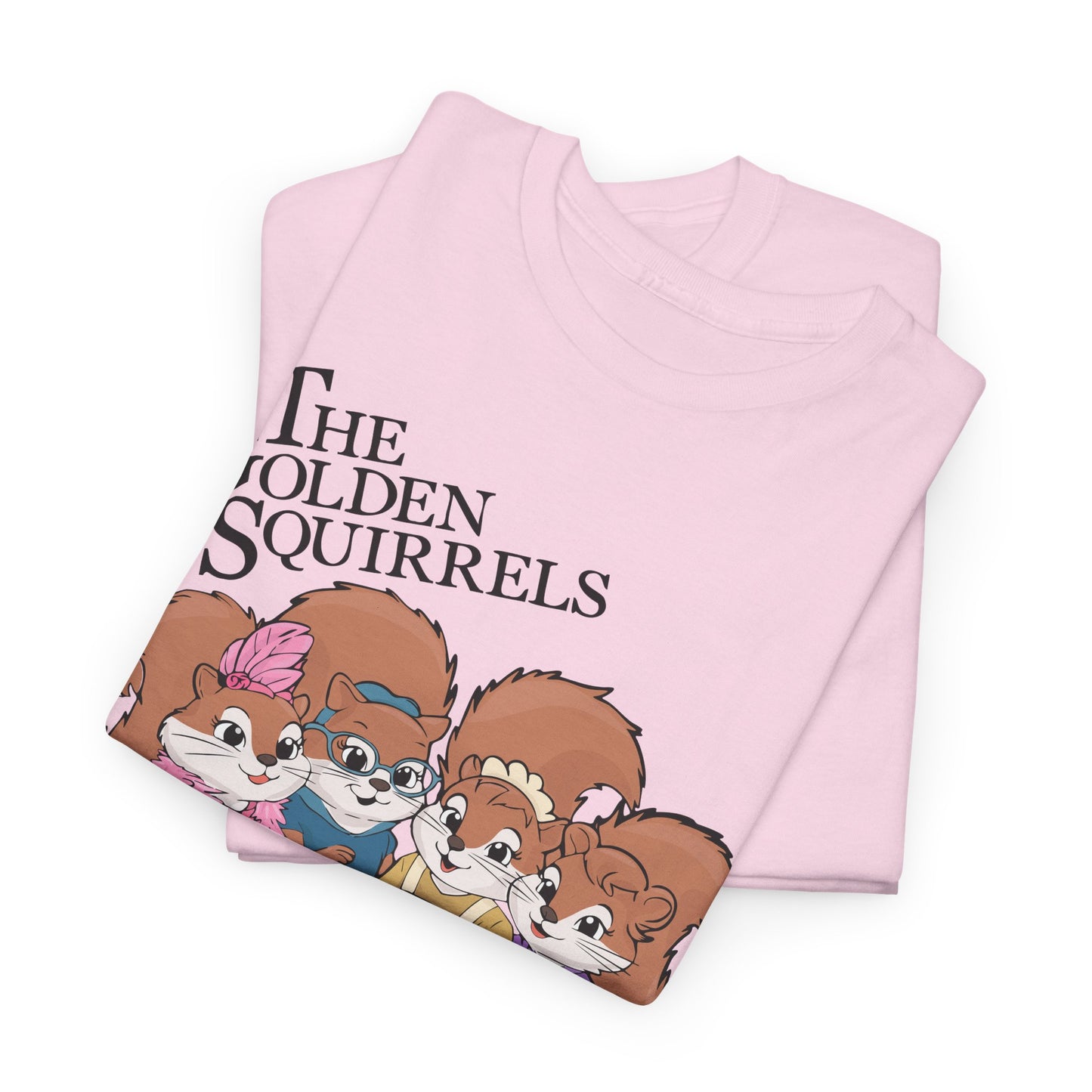 The Golden Squirrels T-shirt Unisex Heavy Cotton Tee Womens Golden Girls Funny Squirrel Shirt