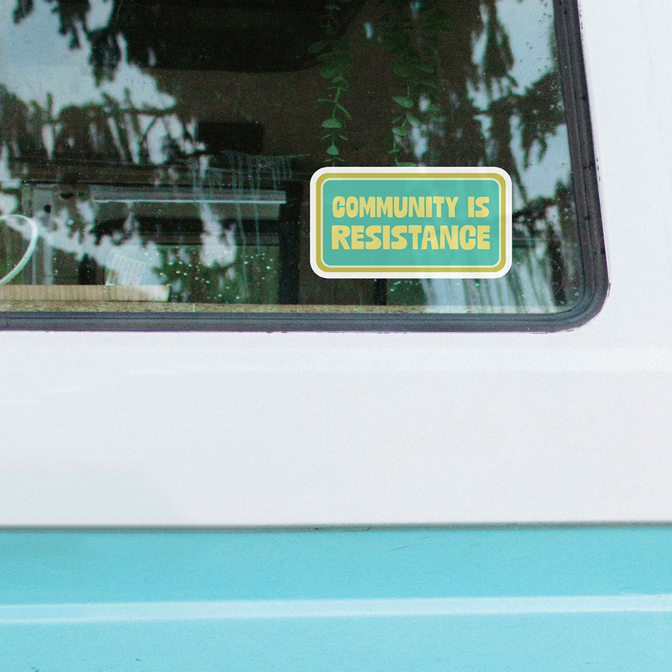 3" Community is Resistance Vinyl Sticker - Mutual Aid, Activism, Revolution Waterproof Outdoor Decal Stickers