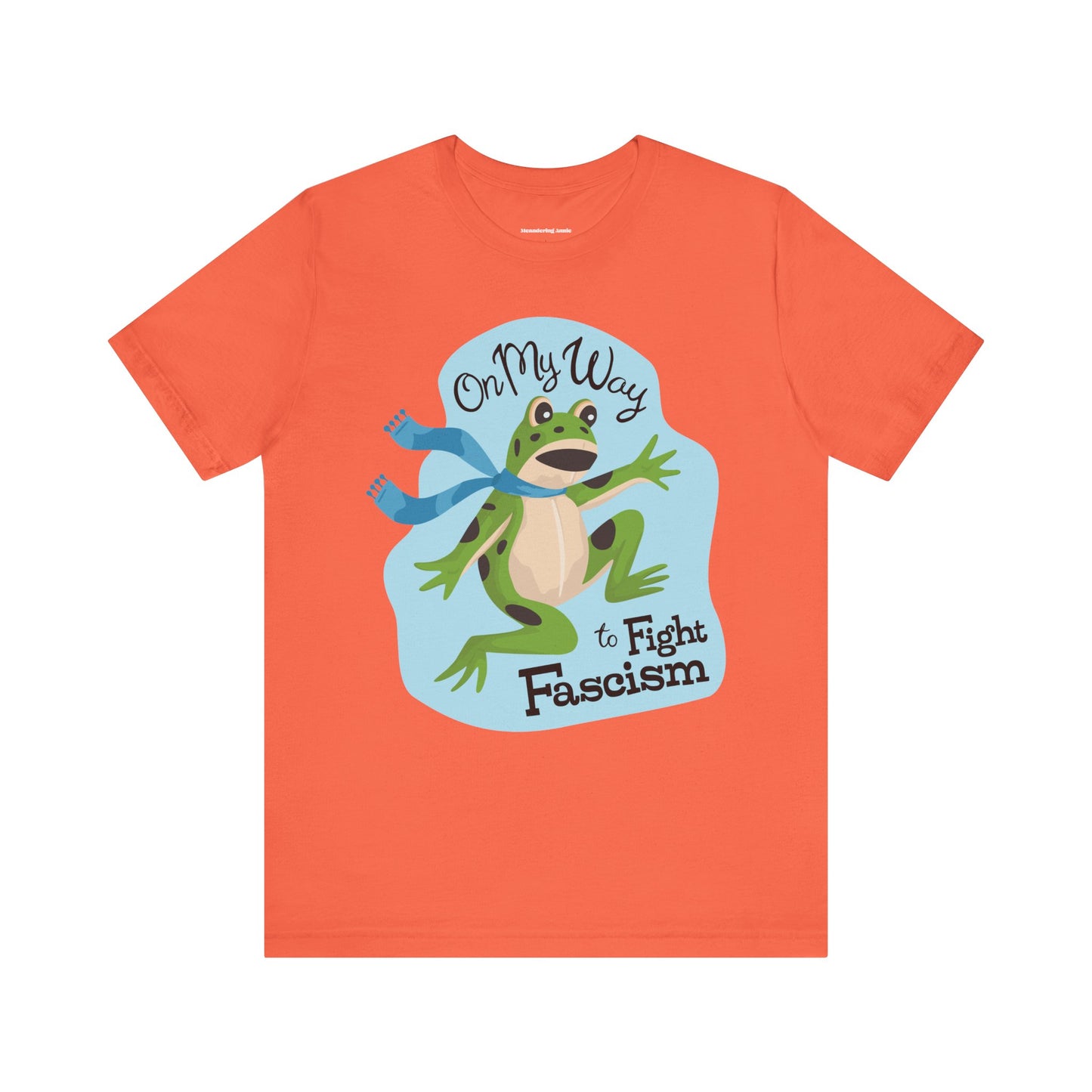 Protest Frogs Activist Tee - Frog Inflatable Costume T-Shirt, On My Way to Fight Fascism Political Humor Tees, Anti-Fascist Shirts