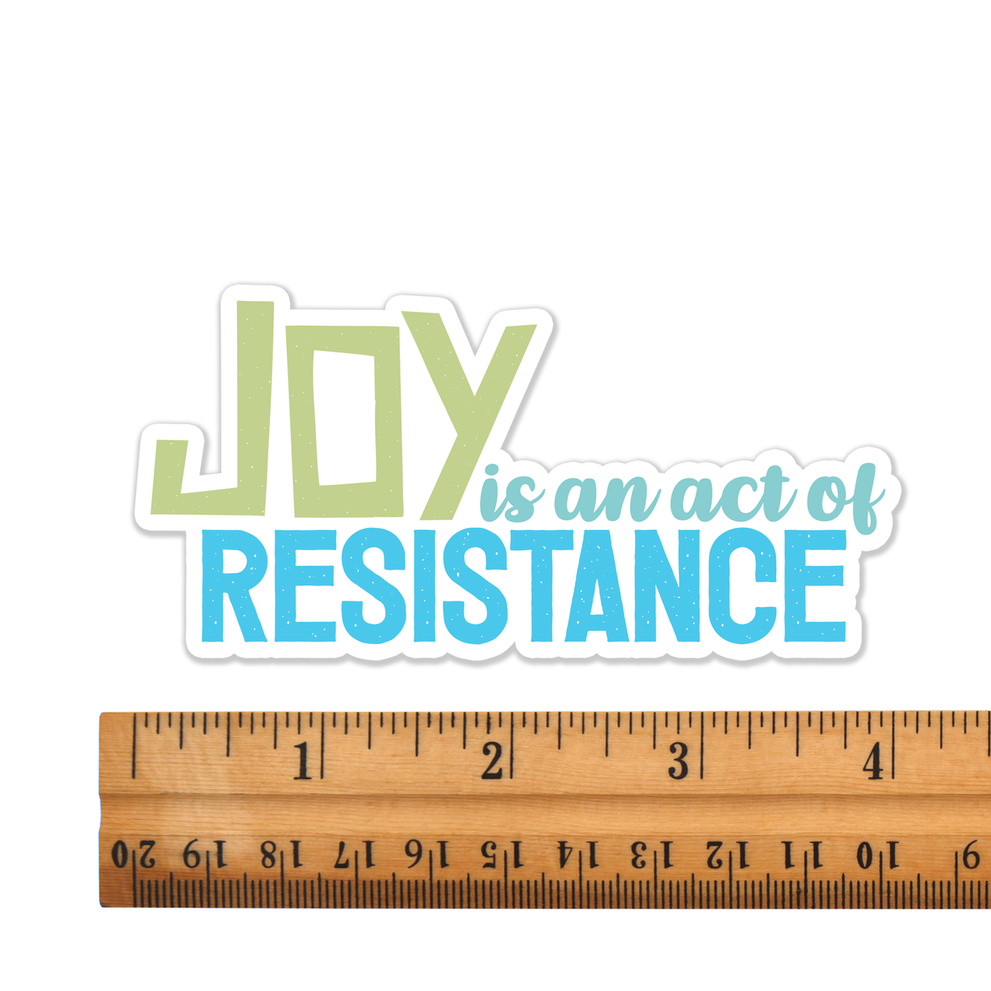 4" Joy Is An Act Of Resistance Vinyl Sticker - Decals for Equal Rights, Activism, Protests, & Revolution Waterproof Outdoor Stickers