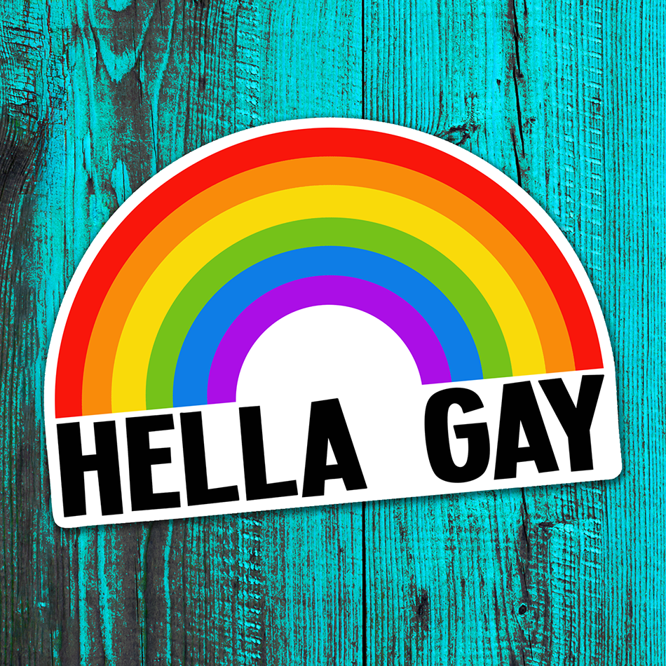 Hella Gay Rainbow Vinyl Sticker - 4" Pride Month Rainbows LGBTQIA+ Decals Waterproof Outdoor Stickers
