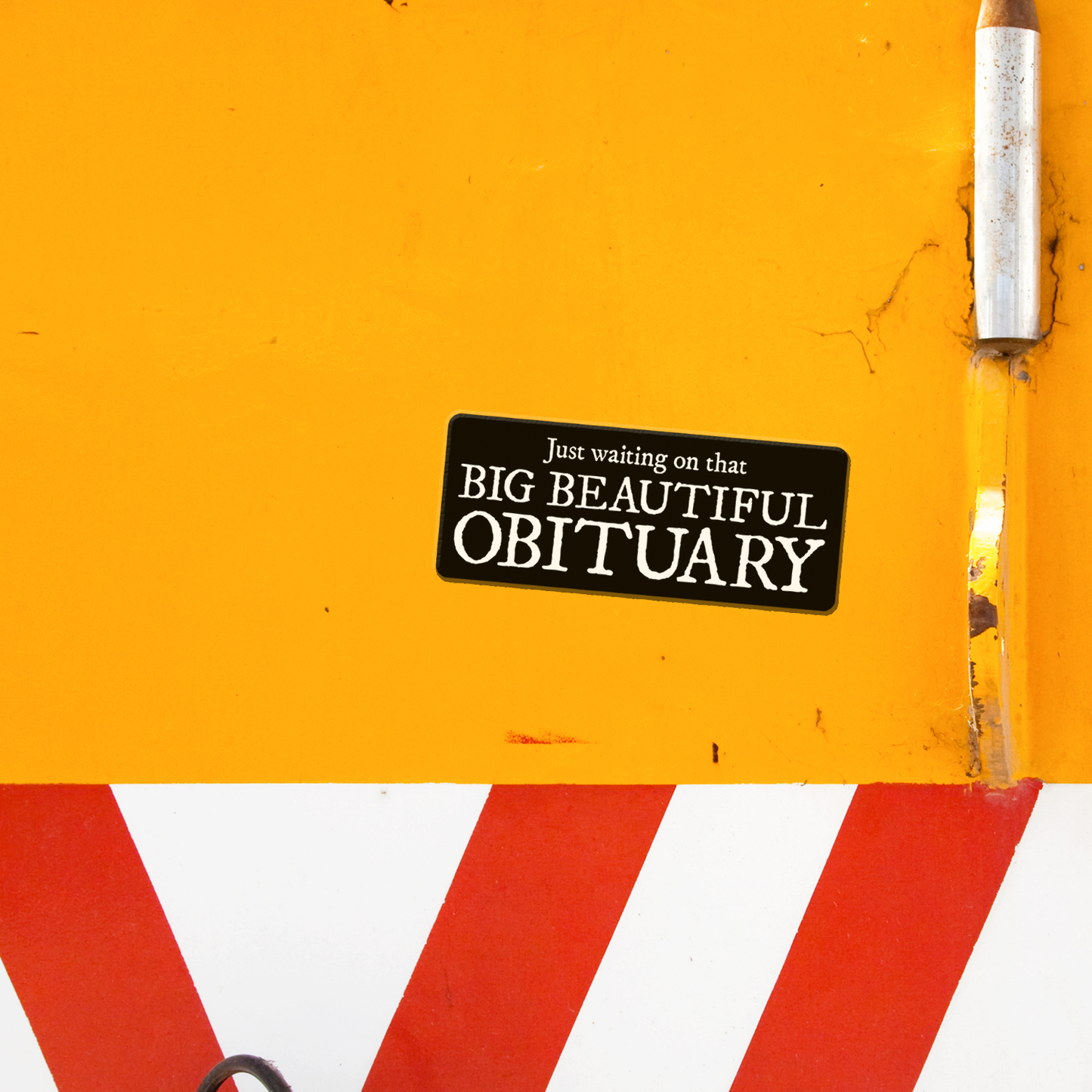Big Beautiful Obituary Magnet - 4" Funny Political Humor Vinyl Magnets, Leftist Liberal Car Fridge Indoor Outdoor