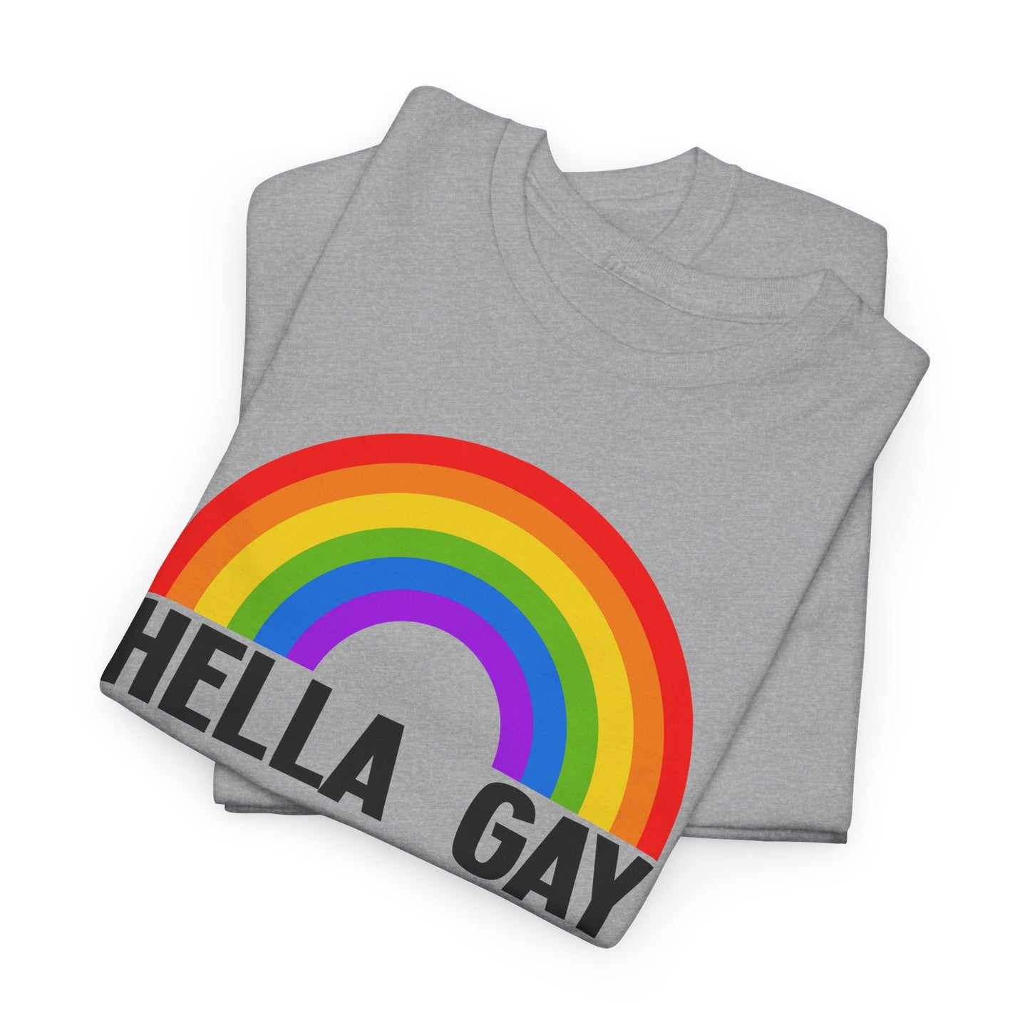 Hella Gay Rainbow Pride T-shirt Unisex Heavy Cotton Tee LGBTQIA+ Mens Womens Cotton Tee