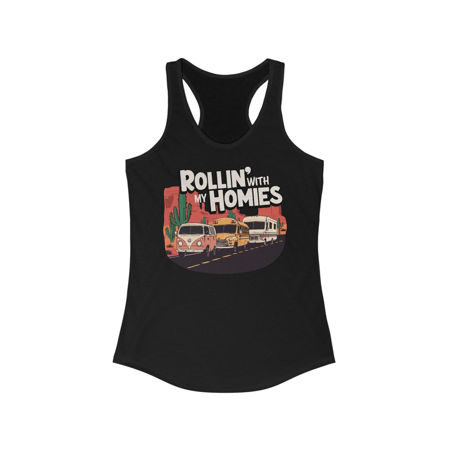 Rollin' With My Homies Van Skoolie RV Vanlife Caravan in the Desert Tank Top Women's Ideal Racerback Tank