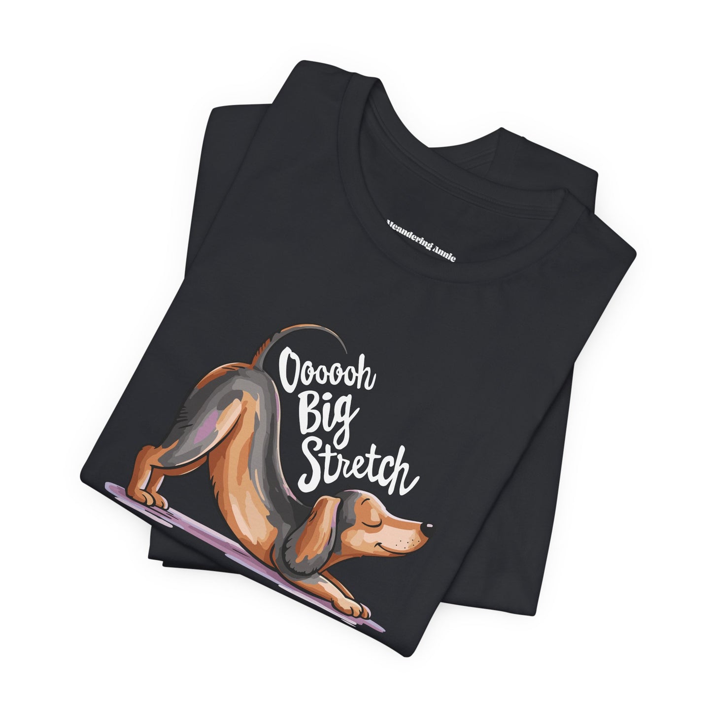 "Ooooh Big Stretch" T-shirt - Cute Stretching Dachshund Yoga Dog Tee, Funny Wiener Dogs Shirts