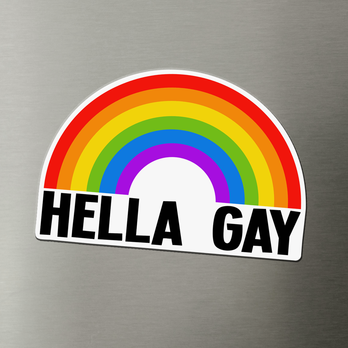 Hella Gay Rainbow Magnet - 4" Funny Pride Month Gay Lesbian Queer LGBTQIA+ Vinyl Fridge Car Magnets
