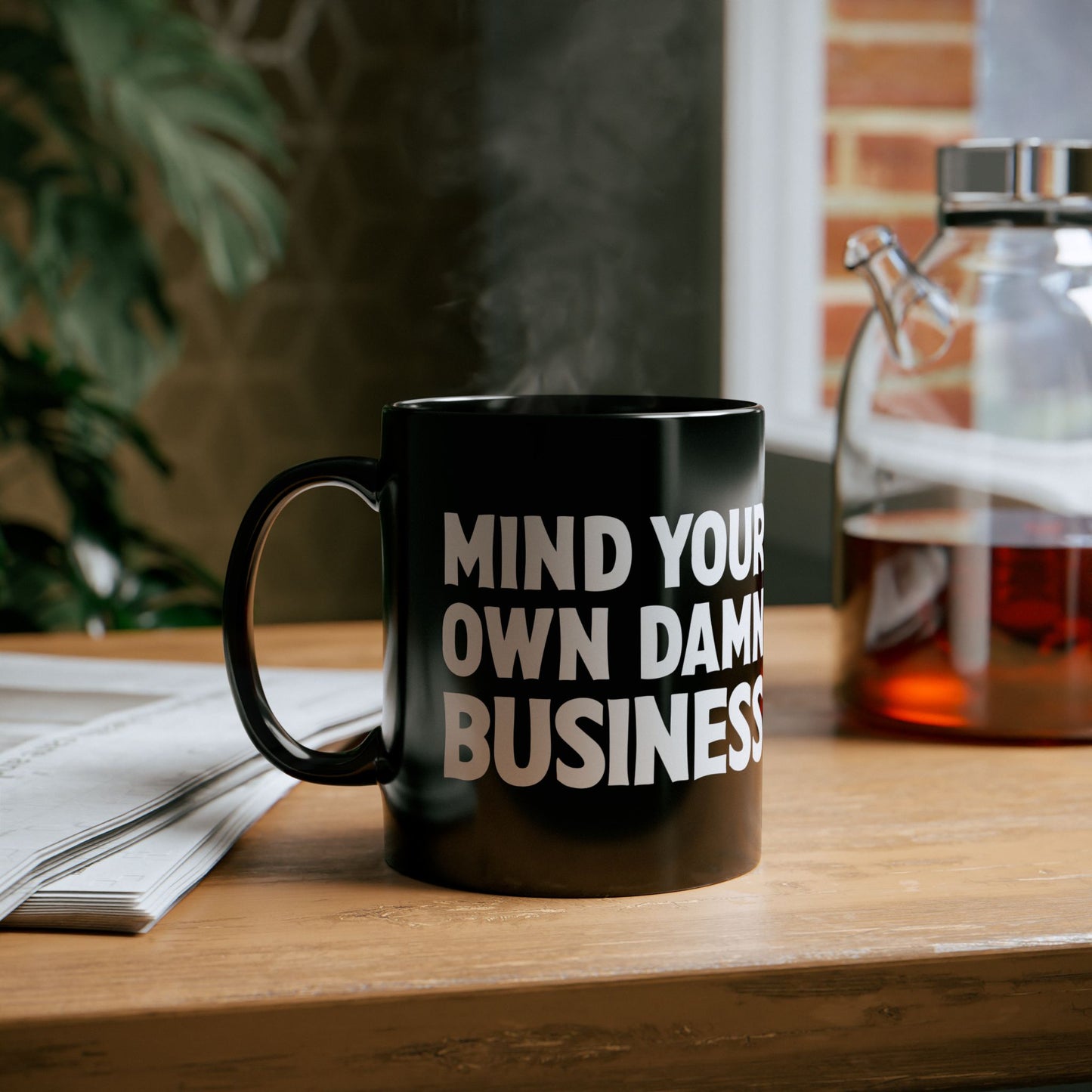 Mind Your Own Damn Business Black Ceramic Coffee Tea Mug 11oz