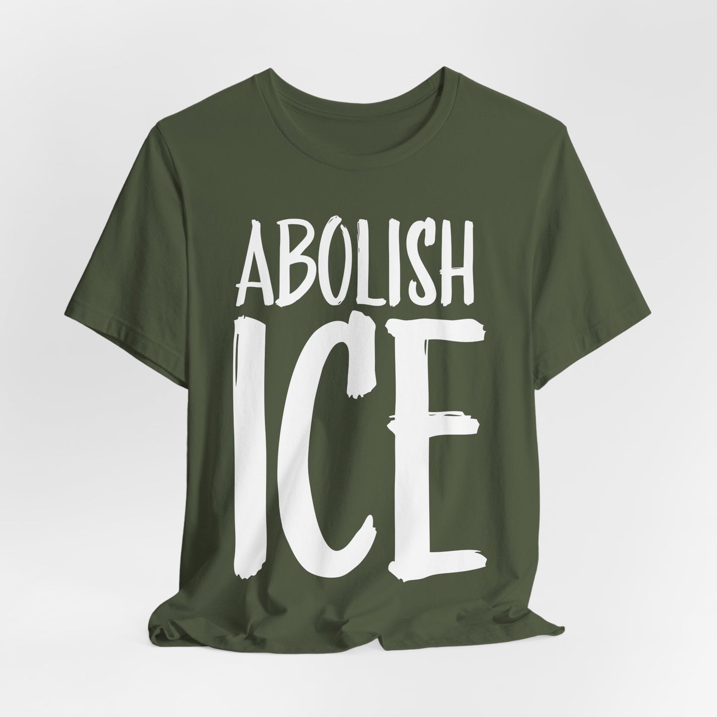 Activist Unisex Tee - Abolish ICE Statement T-Shirt, Protest Wear, Political Apparel, Leftist Liberal Social Justice Clothing