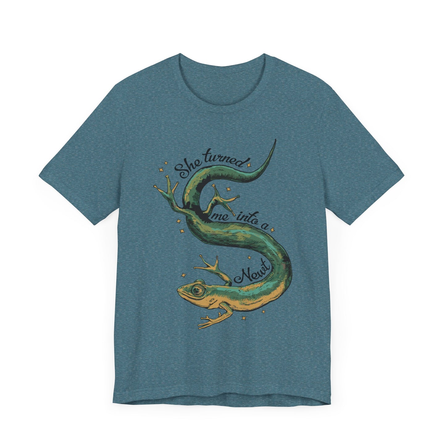 She Turned Me Into A Newt T-shirt Unisex Jersey Short Sleeve Tee Mens Womens Shirt with Newt Design