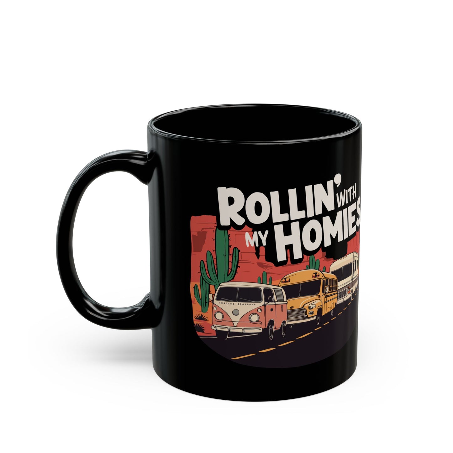 Rollin' With My Homies Coffee Mug - Van Skoolie RV Vanlife Caravan in the Desert Black Ceramic Tea Mugs (11oz, 15oz)