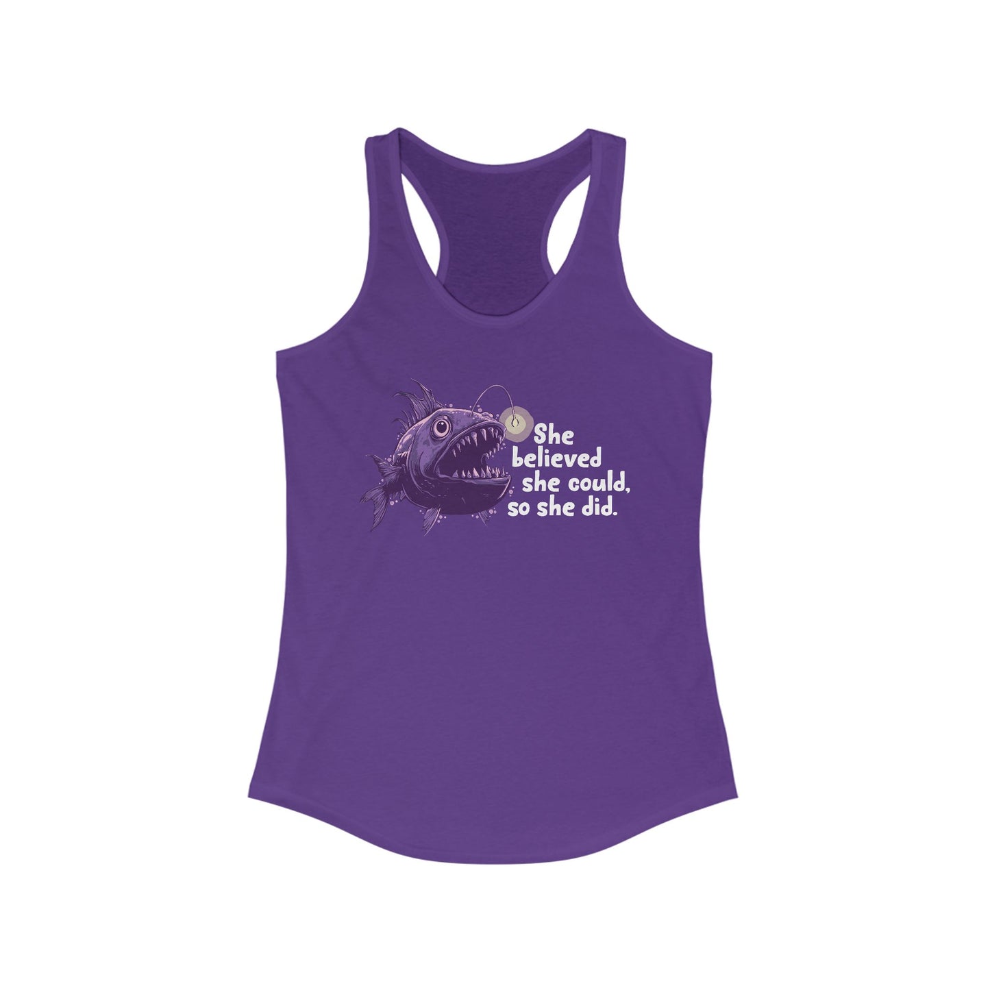 Deep Sea Anglerfish Racerback Tank Top - "She Believed She Could, So She Did" - Feminist Statement Sleeveless Shirt, Women Empowerment
