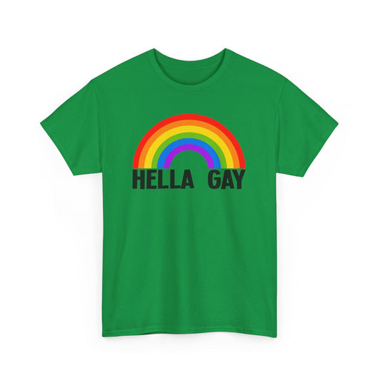 Hella Gay Rainbow Pride T-shirt Unisex Heavy Cotton Tee LGBTQIA+ Mens Womens Cotton Tee